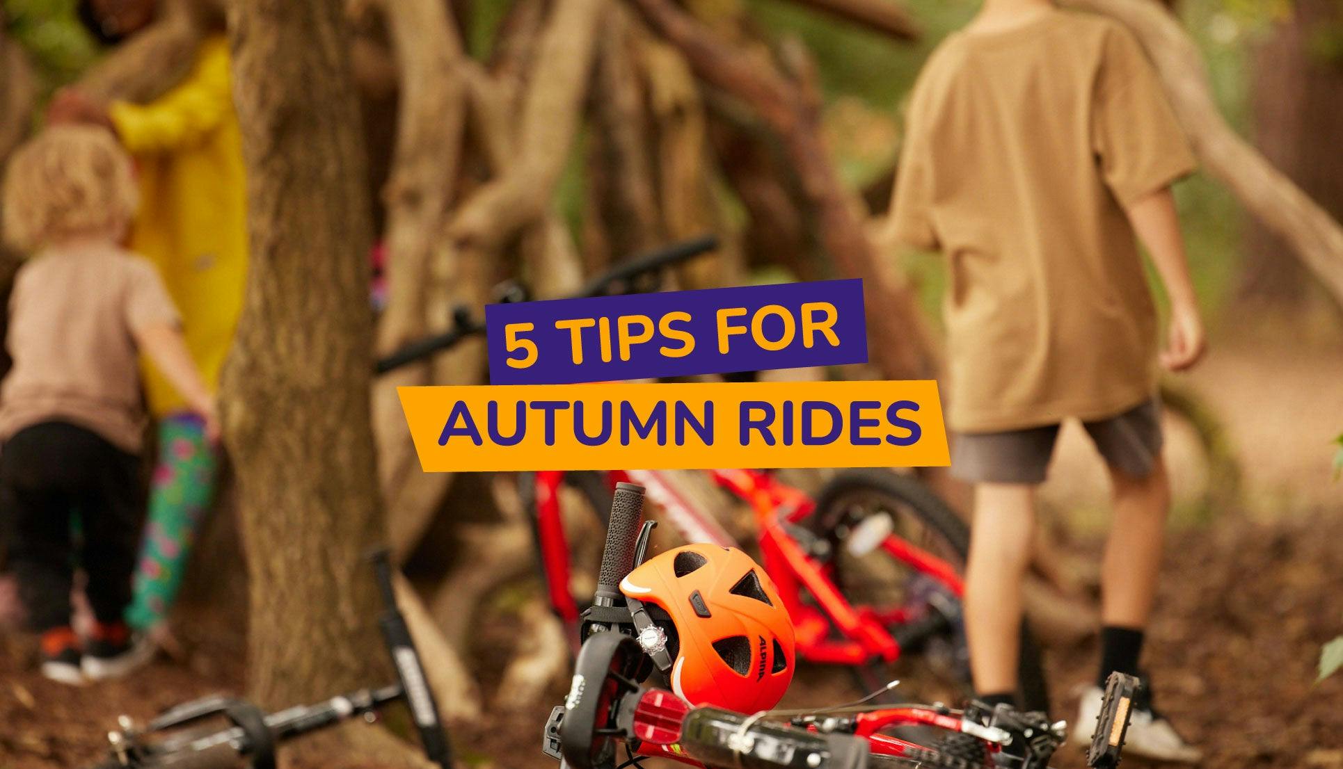 5 tips for autumn rides