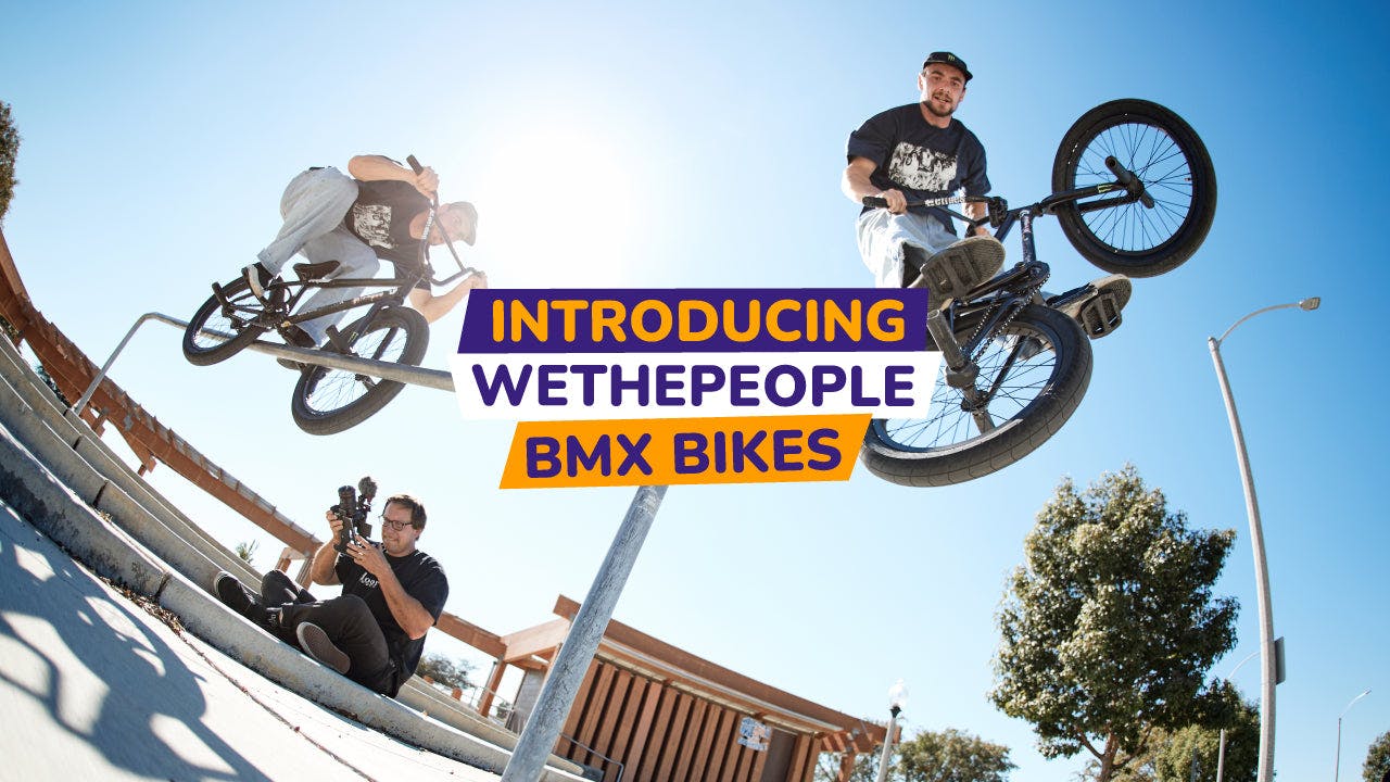 introducing wethepeople BMX bikes